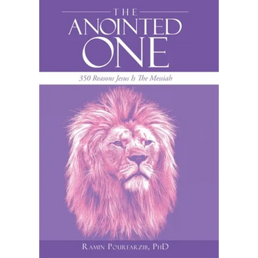 The Anointed One: 350 Reasons Jesus Is the Messiah
