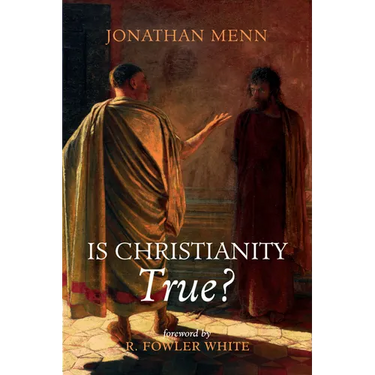 Is Christianity True?