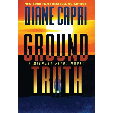 Ground Truth: A Michael Flint Novel