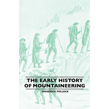 The Early History Of Mountaineering