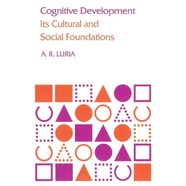 Cognitive Development: Its Cultural and Social Foundations