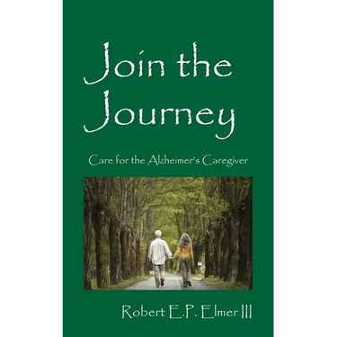 Join the Journey: Care for the Alzheimer's Caregiver