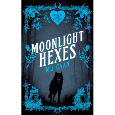 Moonlight Hexes: Singing Falls Witches: Book Five