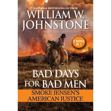 Bad Days for Bad Men: Smoke Jensen's American Justice