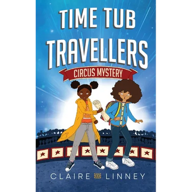 Time Tub Travellers: Circus Mystery