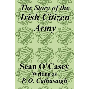 The Story of the Irish Citizen Army