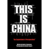 This Is China: An Expatriate's Perspective
