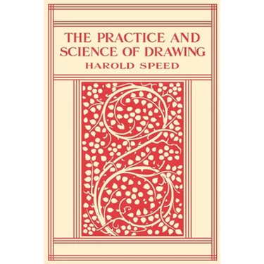 The Practice and Science of Drawing