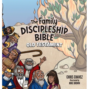 The Family Discipleship Bible: Old Testament