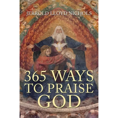 365 Ways to Praise God