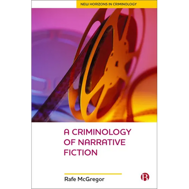A Criminology of Narrative Fiction