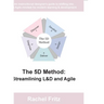 The 5D Method: Streamlining L&D and Agile