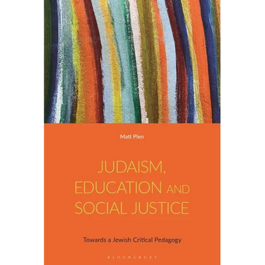 Judaism, Education and Social Justice: Towards a Jewish Critical Pedagogy