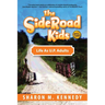 The SideRoad Kids - Book 3: Life as Adults in Michigan's Upper Peninsula (U.P.)
