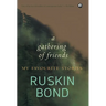 Gathering of Friends: My Favourite Stories