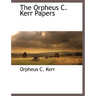 The Orpheus C. Kerr Papers