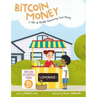 Bitcoin Money: A Tale of Bitville Discovering Good Money
