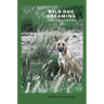 Wild Dog Dreaming: Love and Extinction