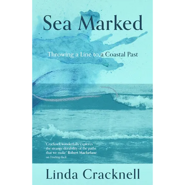 Sea Marked: Throwing a Line to a Coastal Past