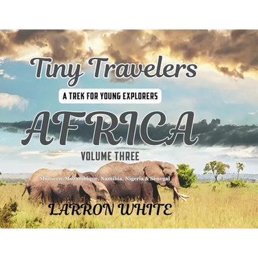 Tiny Travelers - Africa Volume 3
