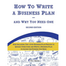 How To Write A Business Plan - And Why You Need One