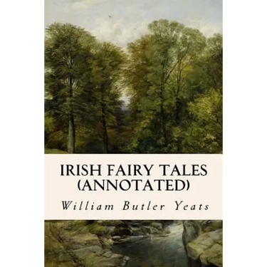 Irish Fairy Tales (annotated)