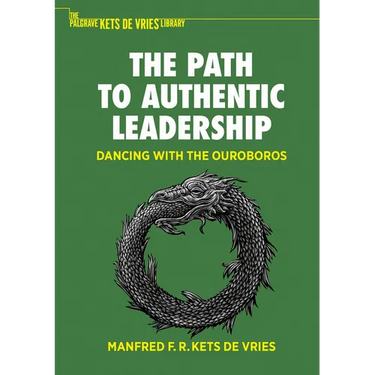 The Path to Authentic Leadership: Dancing with the Ouroboros