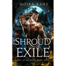 Shroud of Exile: A Slow Burn Werewolf Romance