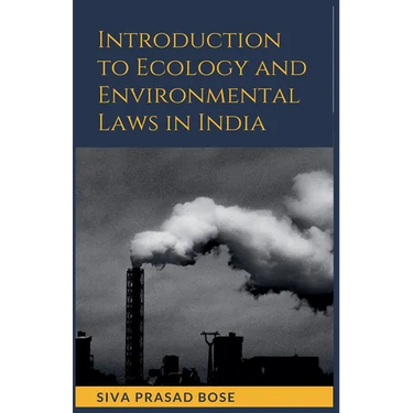Introduction to Ecology and Environmental Laws in India