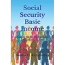 Social Security Basic Income: A Safety Net for All Americans