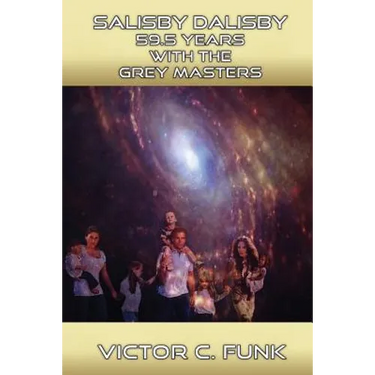 Salisby Dalisby Alien World 59.5 Years With The Grey Master