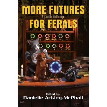 More Futures for Ferals