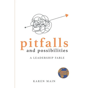 Pitfalls and Possibilities: A Leadership Fable