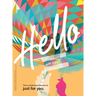 The Hello Book: a book about the real me, just for you