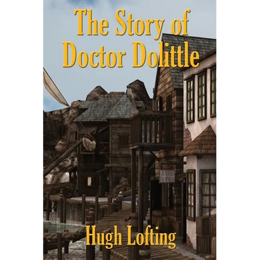 The Story of Doctor Dolittle: A Positronic Book
