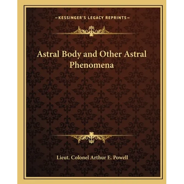 Astral Body and Other Astral Phenomena