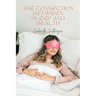 The Connection Between Sleep and Health