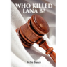 Who Killed Lana