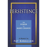 Persistence: The Power to Make Change