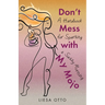 Don't Mess With My Mojo: A Handbook for Sparking a Sassy Morning