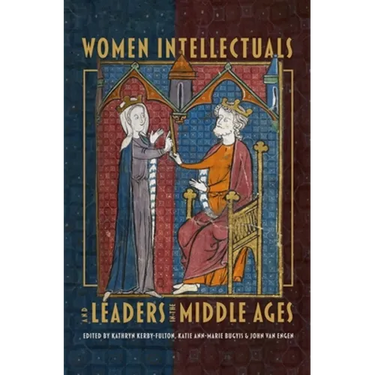 Women Intellectuals and Leaders in the Middle Ages