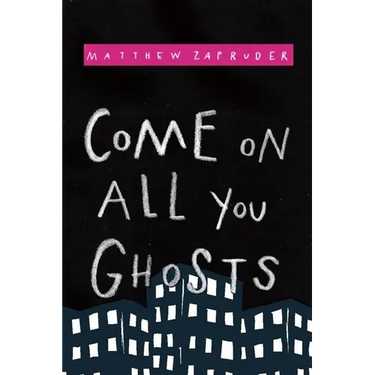 Come on All You Ghosts