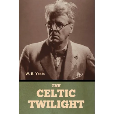 The Celtic Twilight