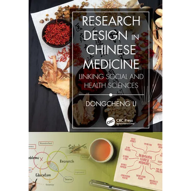 Research Design in Chinese Medicine: Linking Social and Health Sciences