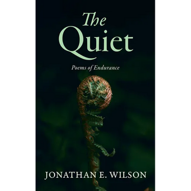 The Quiet: Poems of Endurance