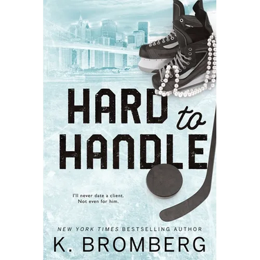 Hard to Handle: Special Edition (The Play Hard Series (The Kincade Sisters))