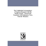 The Confidential Correspondence of Napoleon Bonaparte with His Brother Joseph ... Selected and Translated, with Explanatory Notes, from the 'Memoires