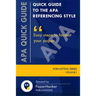 Quick Guide to the APA Referencing Style: Easy Steps to Format Your Paper