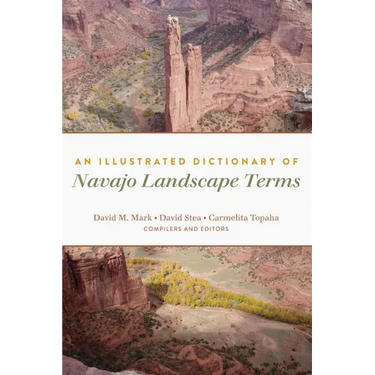 An Illustrated Dictionary of Navajo Landscape Terms