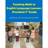 Teaching Math to English Language Learners, Preschool to 1st Grade